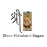 Shree Mahalaxmi Sugars
